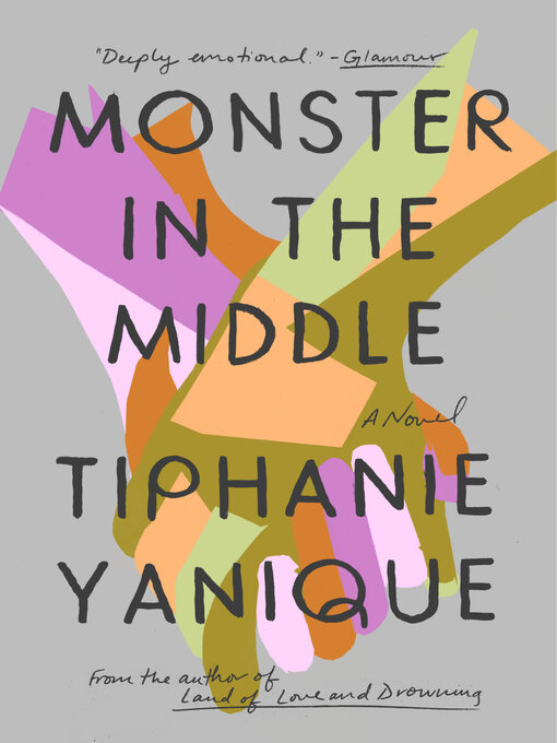 Title details for Monster in the Middle by Tiphanie Yanique - Available